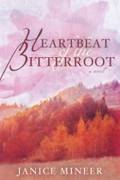 book Heartbeat of the Bitterroot