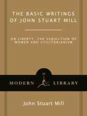 book The Basic Writings of John Stuart Mill