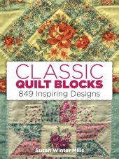 book Classic quilt blocks: 849 inspiring designs