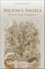 book Milton's angels: the early-modern imagination