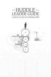 book Huddle Leader Guide: A Path for Your First Year of Leading Huddle