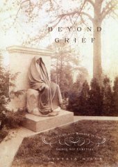 book Beyond grief: sculpture and wonder in the Gilded Age cemetery