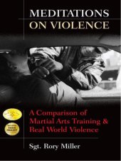 book Meditations on Violence: A Comparison of Martial Arts Training & Real World Violence