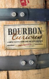 book Bourbon curious: a simple tasting guide for the savvy drinker