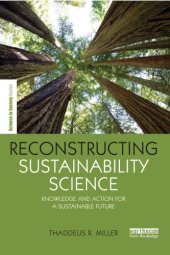 book Reconstructing sustainability science: knowledge and action for a sustainable future