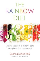 book The rainbow diet: a holistic approach to radiant health through foods and supplements