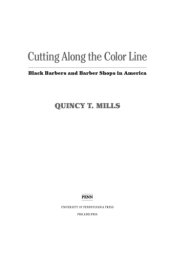 book Cutting along the color line: Black barbers and barber shops in America