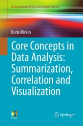 book Core concepts in data analysis: summarization, correlation and visualization