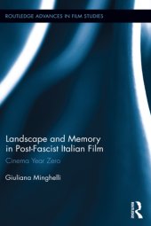 book Landscape and Memory in Post-Fascist Italian Film: Cinema Year Zero