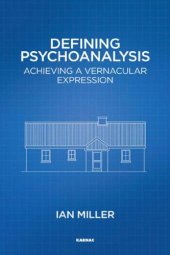 book Defining Psychoanalysis: Achieving a Vernacular Expression