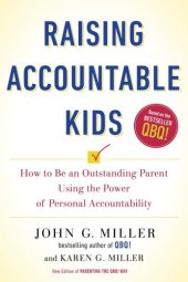 book Raising accountable kids: how to be an outstanding parent using the power of personal accountability