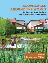 book Ecovillages around the world: 20 regenerative designs for sustainable communities