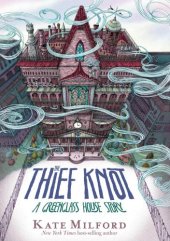 book The Thief Knot A Greenglass House Story