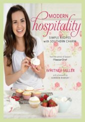 book Modern hospitality: simple recipes with Southern charm