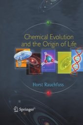 book Chemical Evolution and the Origin of Life