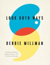 book Look both ways: illustrated essays on the intersection of life and design