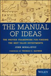 book The manual of ideas: the proven framework for finding the best value investments