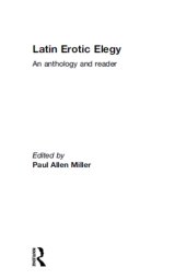 book Latin erotic elegy: an anthology and reader