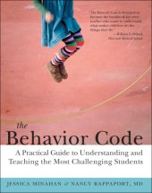 book The Behavior Code: a Practical Guide to Understanding and Teaching the Most Challenging Students