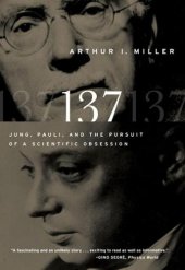 book 137: Jung, Pauli, and the Pursuit of a Scientific Obsession