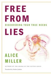 book Free from lies: discovering your true needs