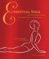 book Essential yoga: an illustrated guide to over 100 yoga poses and meditation