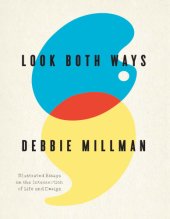 book Look both ways: illustrated essays on the intersection of life and design