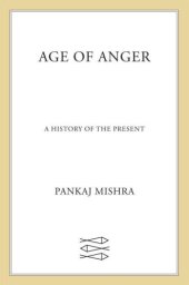 book Age of Anger: A History of the Present