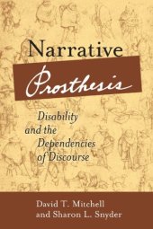 book Narrative prosthesis: disability and the dependencies of discourse