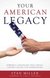 book Your American Legacy: Powerful Strategies that Instill Lasting Values for Generations