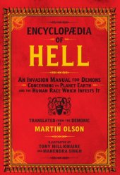 book Encyclopædia of hell: an invasion manual for demons concerning the planet Earth and the human race which infests it