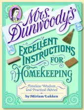 book Mrs. Dunwoody's Excellent Instructions for Homekeeping