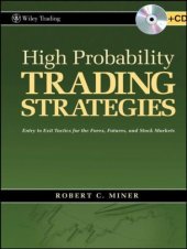 book High Probability Trading Strategies: Entry to Exit Tactics for the Forex, Futures, and Stock Markets