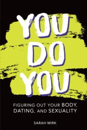 book You do you: figuring out your body, dating, and sexuality