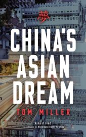 book China's Asian dream empire building alongthe new Silk Road