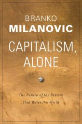 book Capitalism, alone: the future of the system that rules the world