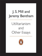 book Utilitarianism and Other Essays