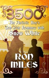 book 3500: An Autistic Boy's Ten-Year Romance with Snow White