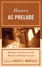 book History as prelude: Muslims and Jews in the medieval Mediterranean