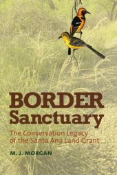 book Border sanctuary: the conservation legacy of the Santa Ana land grant