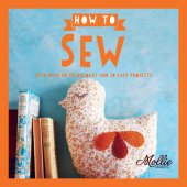 book How to sew: With Over 80 Techniques and 20 Easy Projects