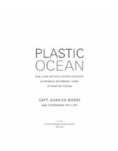 book Plastic ocean: how a sea captain's chance discovery launched a determined quest to save the oceans