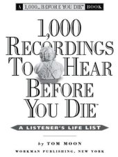 book 1,000 recordings to hear before you die: a listener's life list