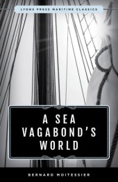 book A sea vagabond's world: boats and sails, distant shores, islands and lagoons