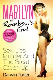 book Marilyn at Rainbow's End: sex lies, murder, and the great cover-up