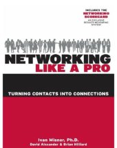 book Networking Like a Pro: Turning Contacts Into Connections