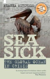 book Seasick: the hidden ecological crisis of the global ocean