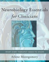 book Neurobiology essentials for clinicians: what every therapist needs to know