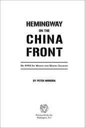 book Hemingway on the China Front: His WWII Spy Mission with Martha Gellhorn