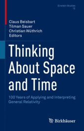 book Thinking About Space and Time: 100 Years of Applying and Interpreting General Relativity